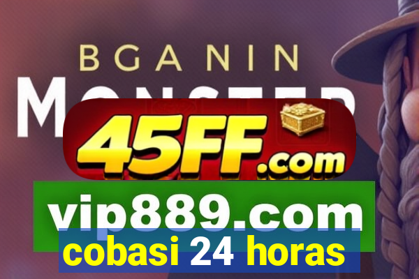 cobasi 24 horas